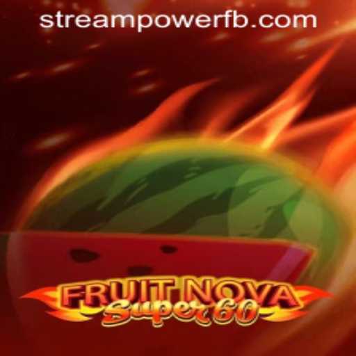 Experience the Thrills of FruitNovaSuper60 at Stream Power Casino